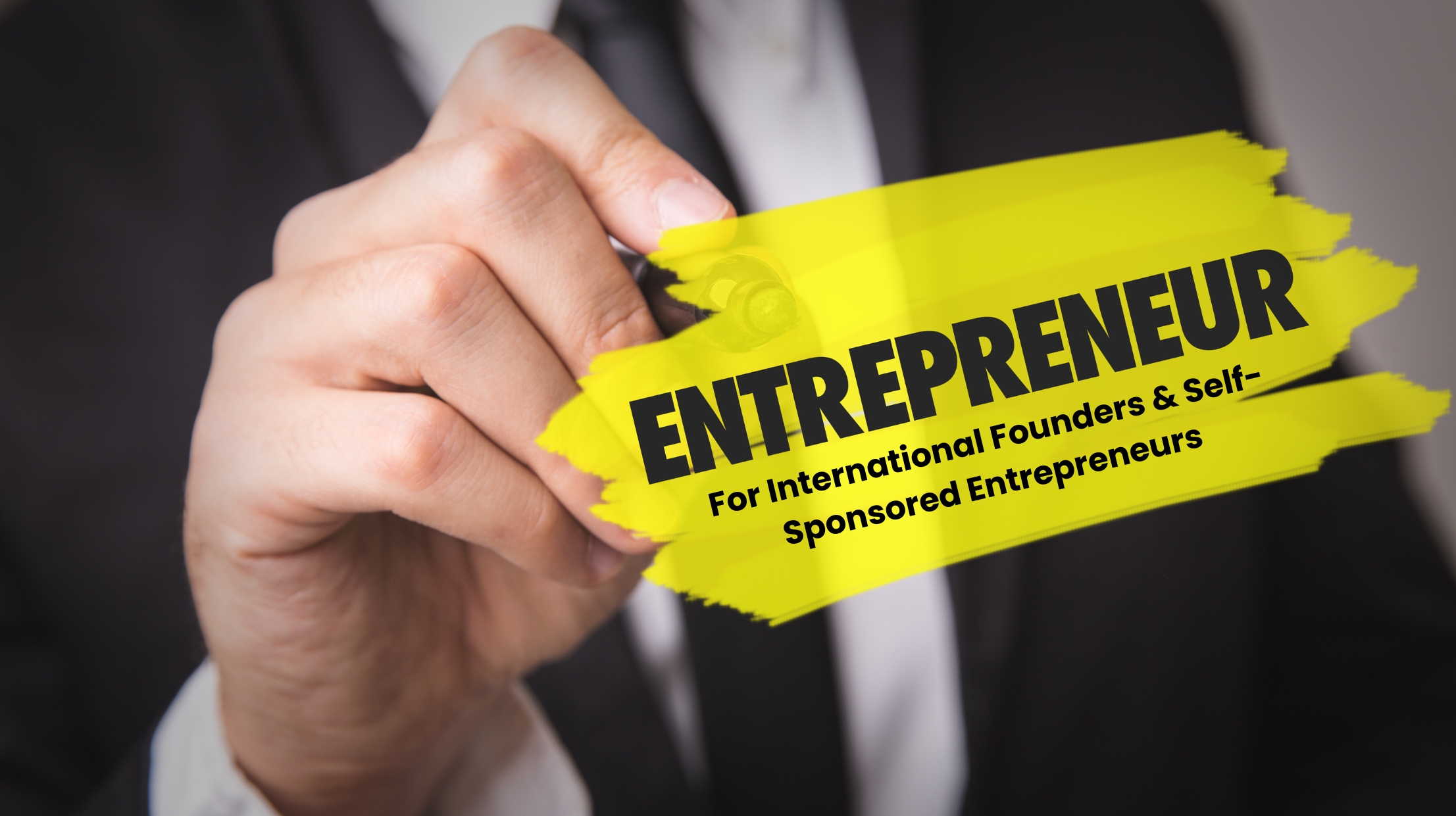 For International Founders & Self-Sponsored Entrepreneurs